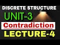 Discrete Structure UNIT-3 LECTURE-4 Contradiction 😍 and Contingency 