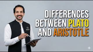 Differences between Plato and Aristotle
