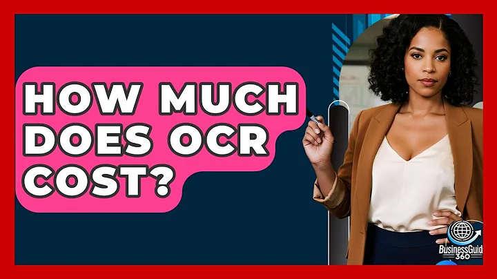 How Much Does OCR Cost? - BusinessGuide360.com