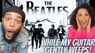 Beatles -While My Guitar Gently Weeps  REACTION