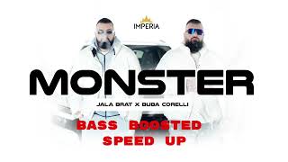 Jala brat x Buba Corelli - Monster [ Speed up Bass Boosted] Resimi