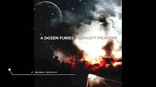 A Dozen Furies- A Concept from Fire (Full Album) 2005 [RE-UPLOAD]