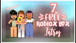7 *FREE* Roblox Gfx Intros *NO TEXT* || Emi Playz