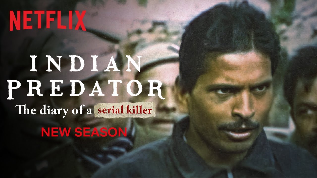 Indian Predator: Don't miss this twisted new Netflix docuseries