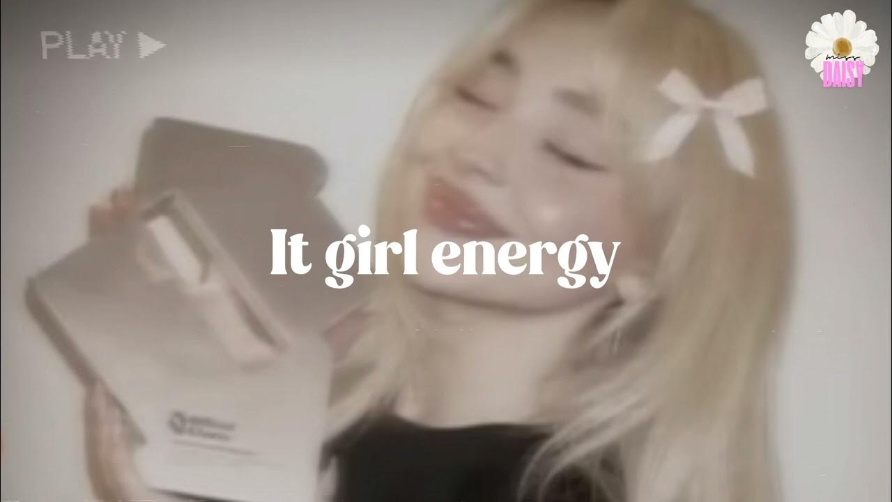 It girl energy playlist | Women energy playlist | Girl boss vibes It girl energy playlist | Women energy playlist | Girl boss vibes