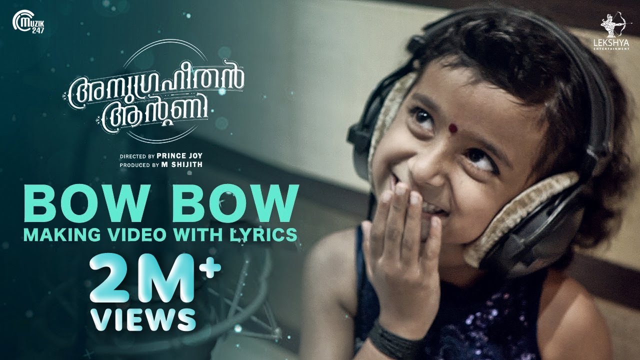 Anugraheethan Antony, Bow Bow Song Making Video With Lyrics Ft Ananya,  Kaushik