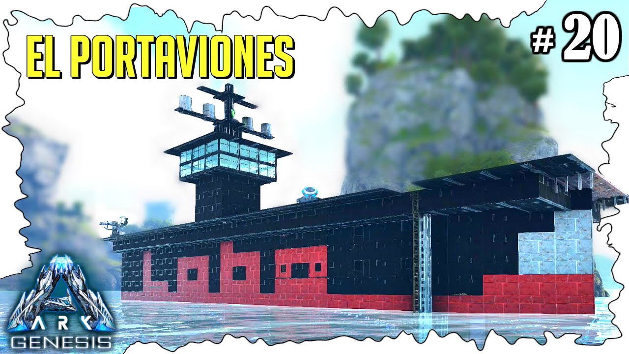 La Base Portaviones | ARK GENESIS #20 | Servidor Oficial PVE - YouTube