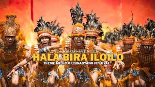 Hala Bira Iloilo |  Theme Music of Dinagyang Festival | The Kinaray-a Chronicle
