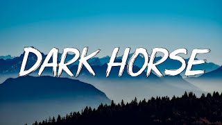 Dark Horse - Katy Perry (Lyrics)