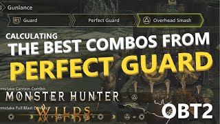 The Best Gunlance Combos From Perfect Guard - Damage comparison - Monster Hunter Wilds OBT 2