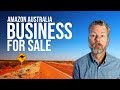 AMAZON AUSTRALIA BUSINESS FOR SALE