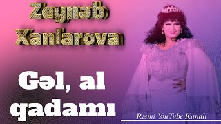 Gəl, al qadamı - Zeynəb Xanlarova (televiziya konsertindən) Resimi