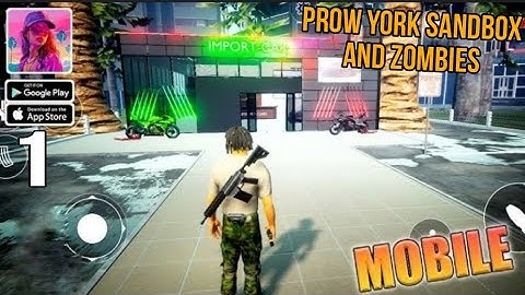 🎮 Prow York Sandbox Gameplay: Fighting Against Zombies (Android iOS) - Part 1 🎮