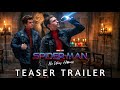 Spider-Man: No Way Home (2021) Concept Trailer