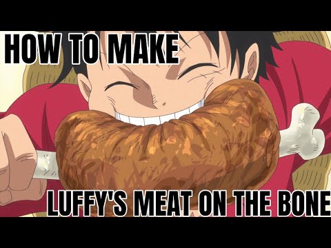 How to cook Luffy's Meat on the Bone recipe from One Piece - Polygon