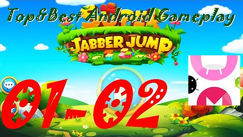 Super Jabber Jump Android Gameplay World 01-02