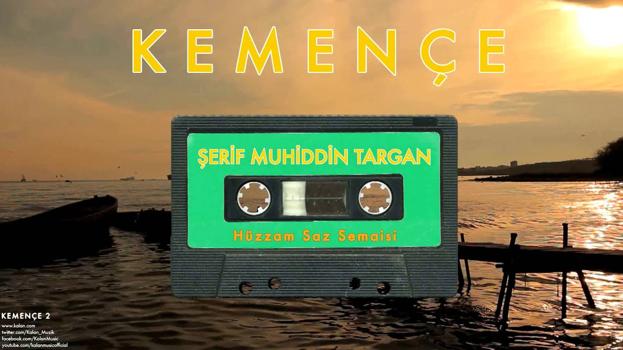 Şerif Muhiddin Targan - Hüzzam Saz Semaisi [ Kemençe © 2005 Kalan Müzik ]