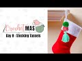 CrochetMAS Day 8- Stocking Tassel