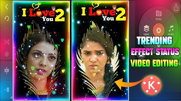 New Trending Effect Status Video Editing Kinemaster | WhatsApp Status kaise banaye | 2022 Status