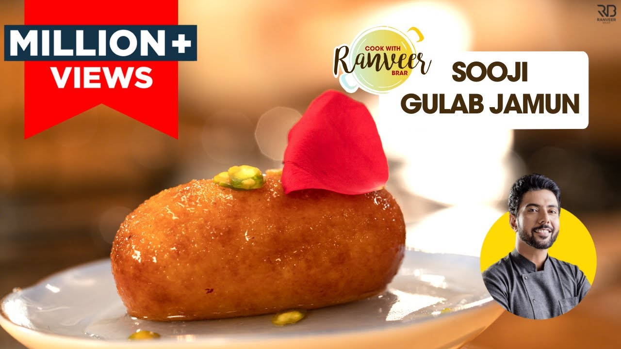 Special Sooji Gulab Jamun | आसान रवा गुलाब जामुन | Easy Gulab Jamun recipe |Chef Ranveer Brar