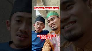 Daeng Syawal  Challenge Adzan Kurdi Viral  Suara Ust Syam Merdunya Bikin Merinding 