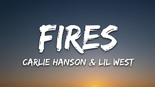 Video thumbnail of "Carlie Hanson - Fires (Lyrics) feat. Lil West"