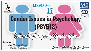 Gender Issues in Psychology (PSY512) VU Urdu | Lecture No.17 | Learners Academy By Bia Baloch