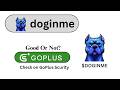 Is doginme ($DOGINME) token legit or a scam??