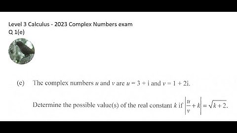 2023 NCEA Level 3 Exam - Complex Numbers - Q1(e)