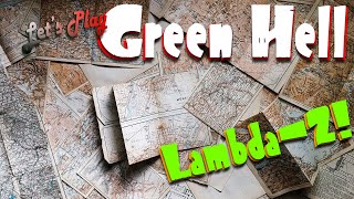 Green Hell - Let's Play Part 8 - (LAMBDA-2 FINALLY!)