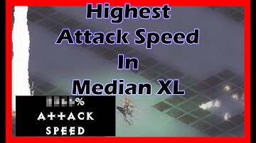 Highest Attack Speed Median XL has ever seen!