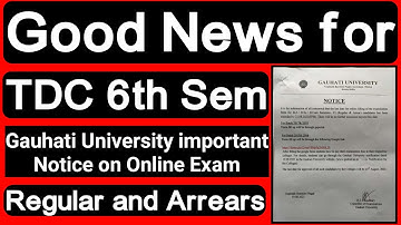 Good News| BA BSc BCom 6th Semester| Guwahati University Important Notice on TDC 6th Sem Online Exam