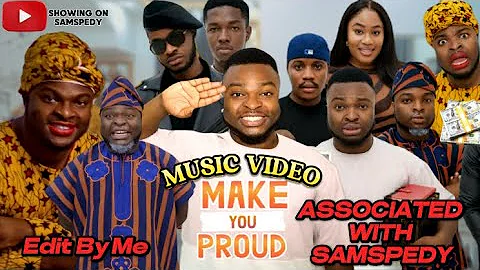 AFRICAN HOME: MAKE YOU PROUD | Music Video (Edit By Me){Associated With SamSpedy}