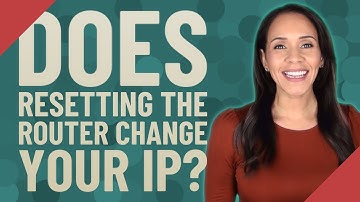 Does resetting the router change your IP?