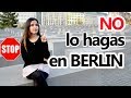 Cosas que debes de saber antes de viajar a Berlin - Mexicana en Berlin