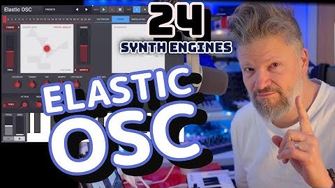 Elastic OSC - 24 synth engines in a single iPad #synth -