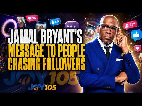 Jamal Bryant’s Message To People Chasing Followers