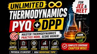 Unlimited Thermodynamics PYQ + DPP 🔥 JEE & NEET Practice Marathon