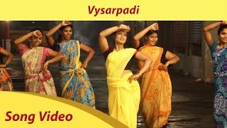Vysarpadi - Full Video Song HD | Azhahendra Sollukku Amudha | Orange Music