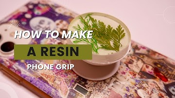 How To Make a Resin Phone Grip | Resin Phone Grip Tutorial