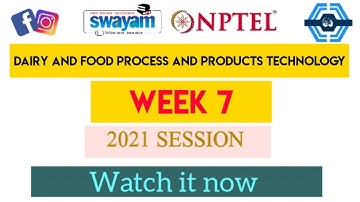 Dairy and Food process and products technology | Week 7 Quiz Assignment | NPTEL SWAYAM |