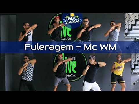 Fuleragem - Mc WM - Coreografia - Meu Swingão.