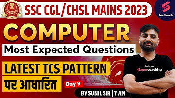 SSC CGL Mains 2023 | SSC CGL Tier 2 Computer Questions-| Day 9 | SSC Mains Computer By Sunil  Sir