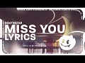 southstar - miss you (lyrics)