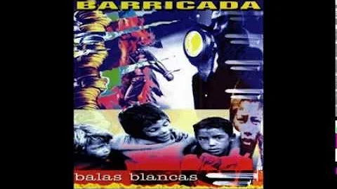 Tu nombre - Barricada (Balas blancas)