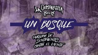 LA CUMPARSITA rock 72 - Un bosque