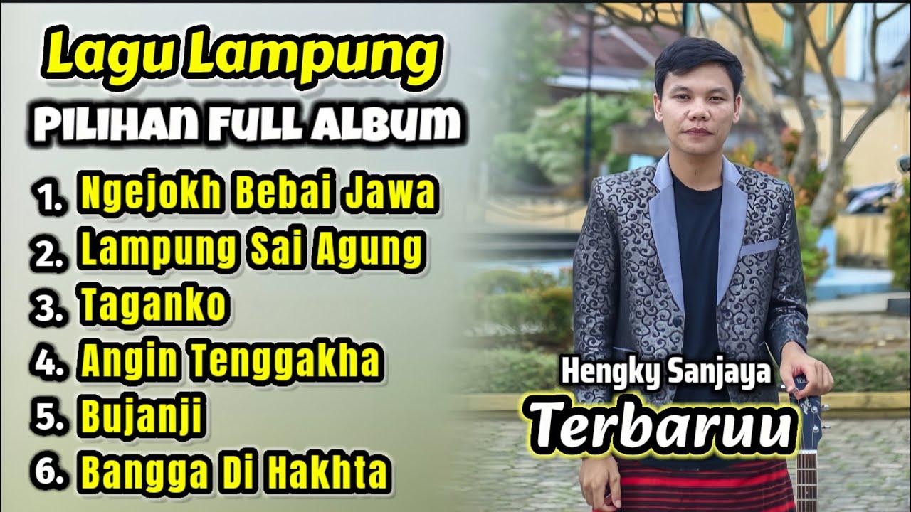 Lagu Lampung Pilihan 2024 Full album || Hengky Sanjaya