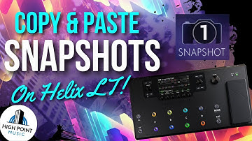 Helix LT Copy and Paste Snapshots