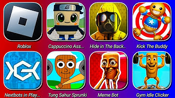 Roblox Cappuccino Assassino Obby,Nextbots in Playground Mod,Hide in The Backroom,Meme Bot,kick the..