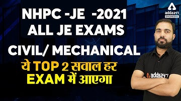 NHPC -JE  -2021 / all JE Exams / Civil/ Mechanical  | Ye top 2 awal har Exam me ayega 100%